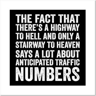 Funny Quote - There's Highway To Hell And Stairway To Heaven with Text Style White Font Posters and Art